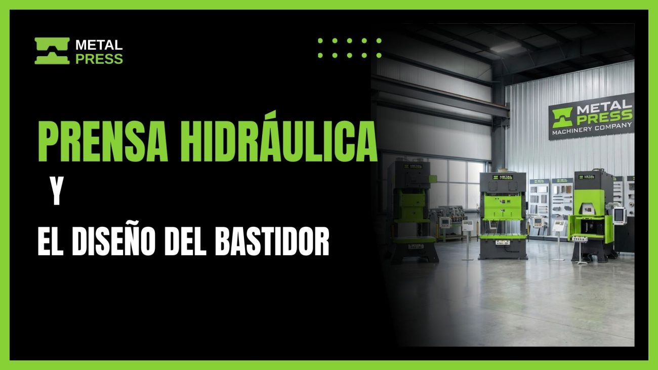 Tipos de prensas hidráulicas y diseños de bastidor de prensa