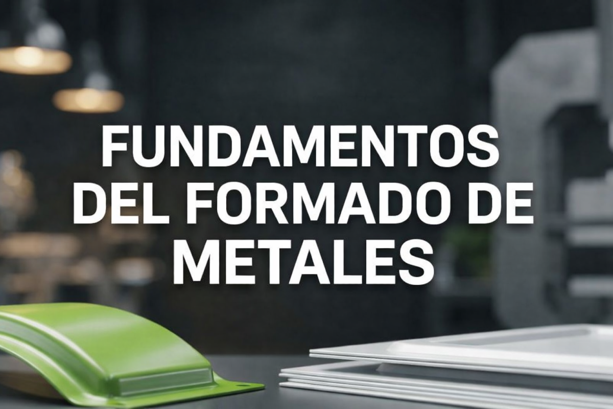 Fundamentos del Formado de Metales