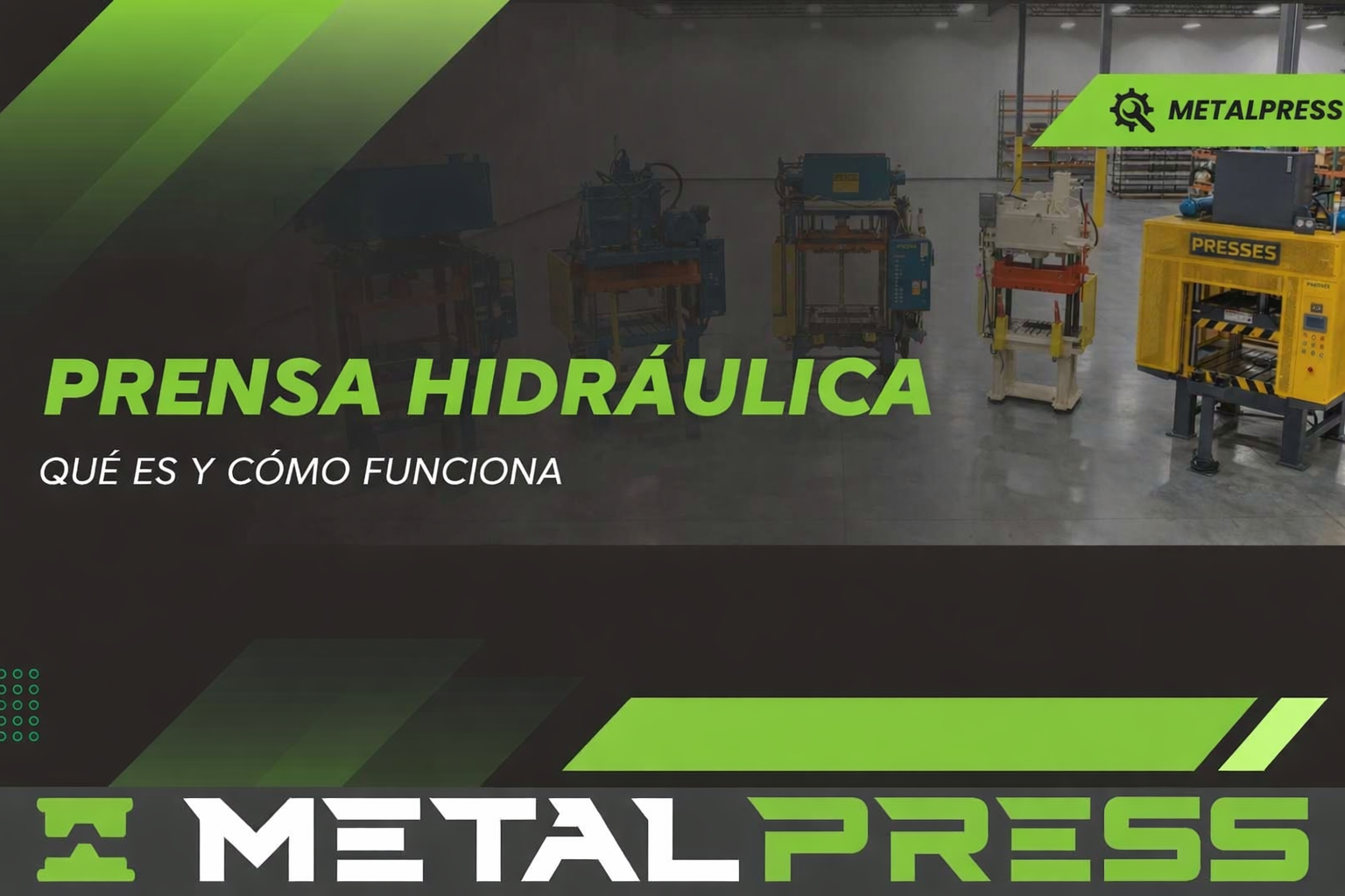 ¿Qué es una prensa hidráulica y cómo funciona?