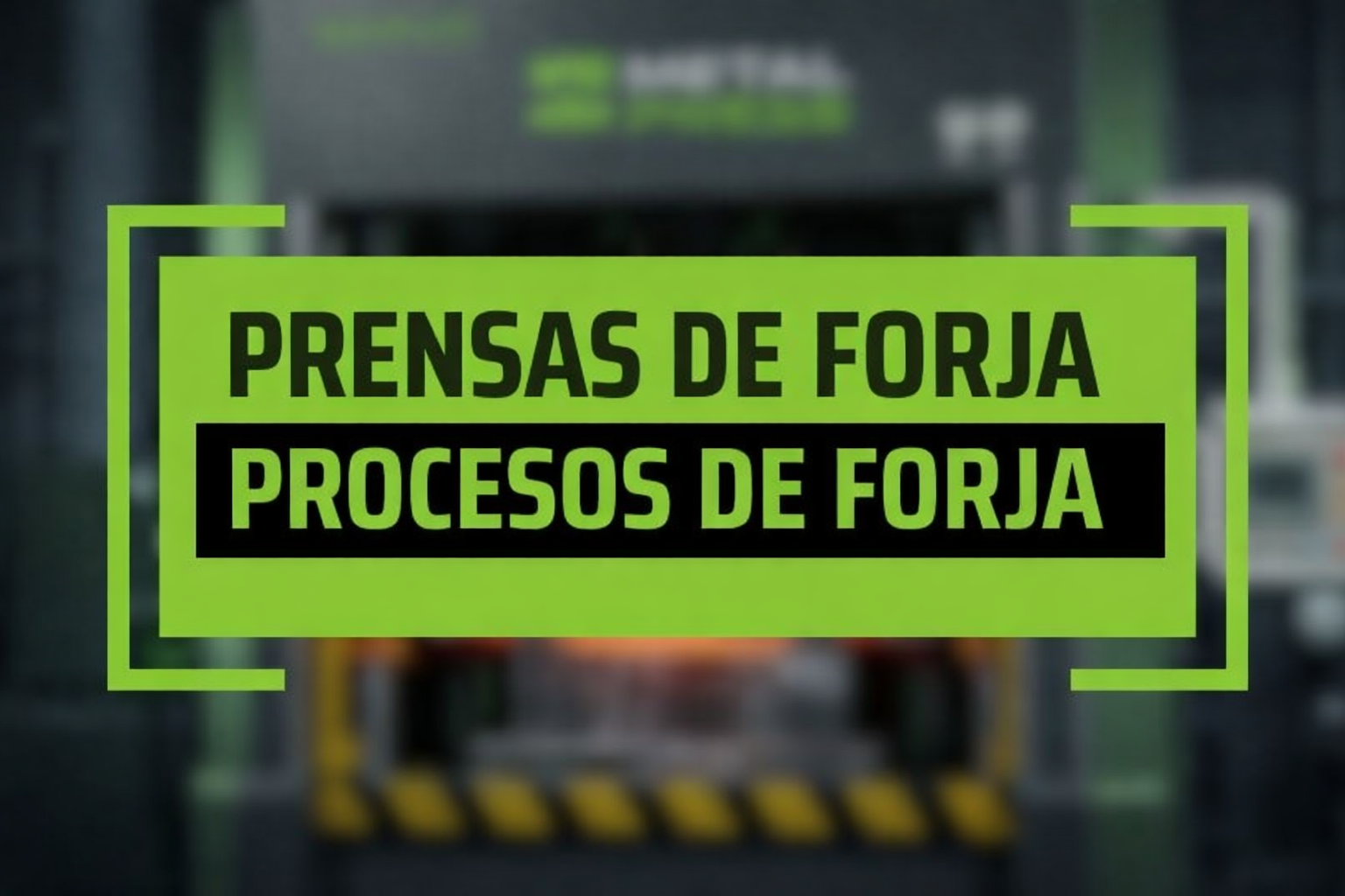 Prensas de forja y procesos de forja