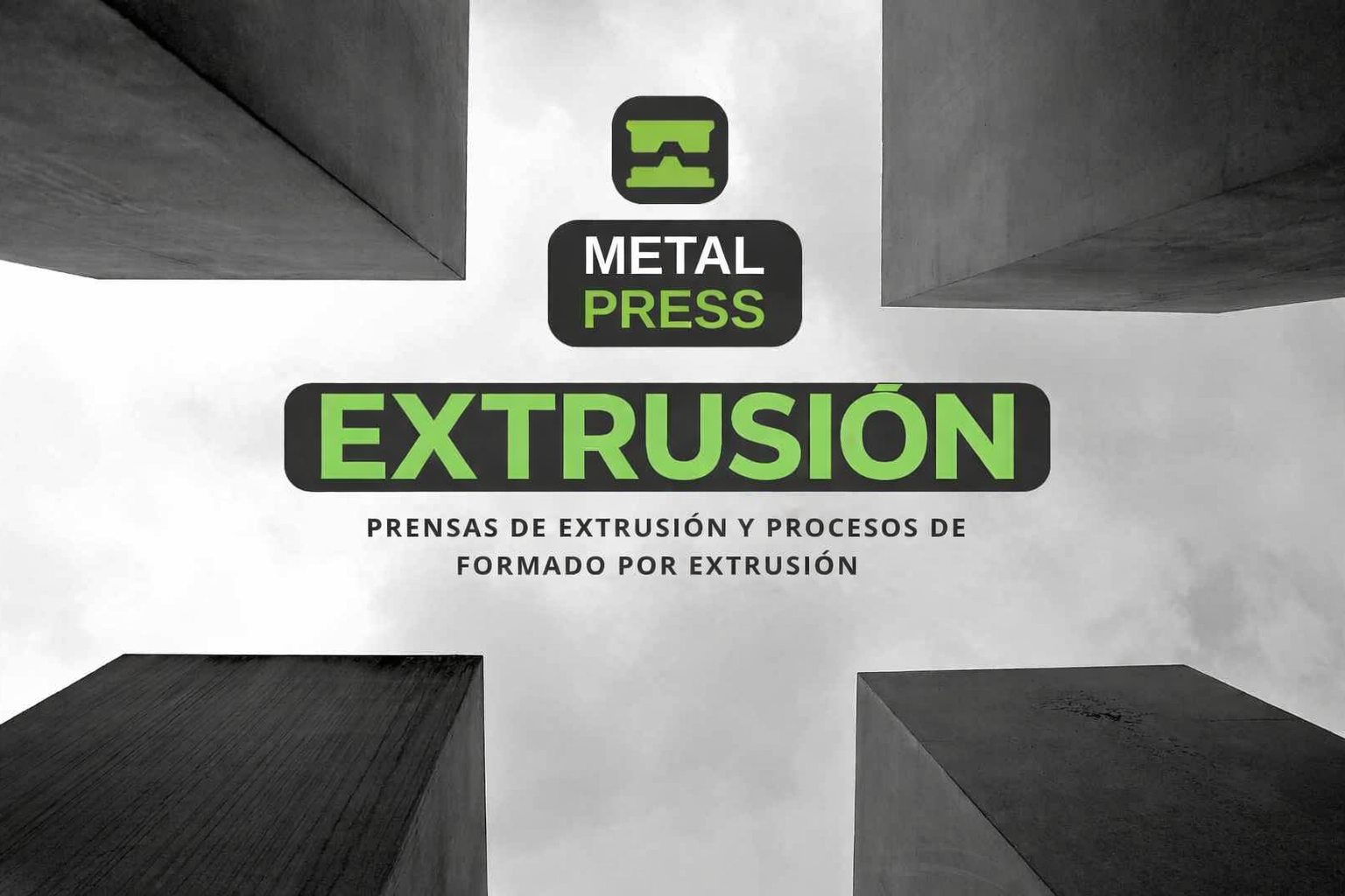 Prensas de extrusión y procesos de formado por extrusión