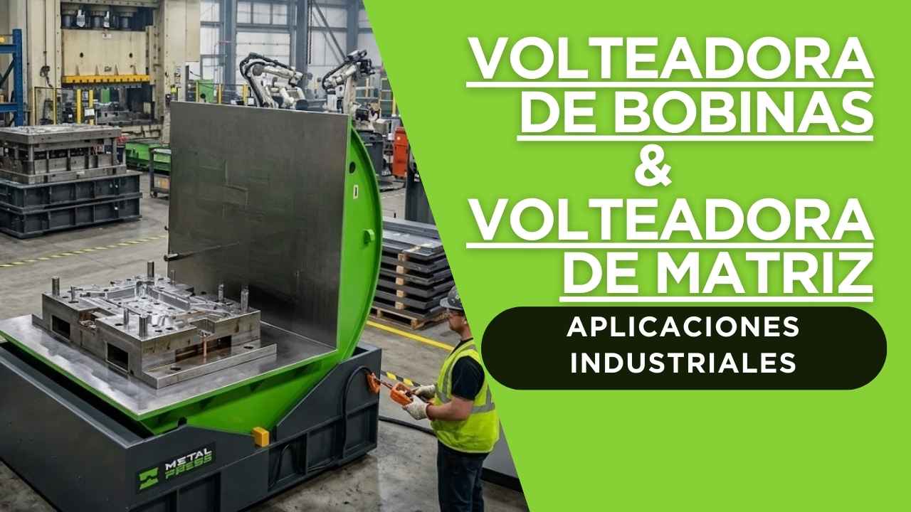 El retorno de la inversión que desafía la gravedad una guía completa sobre volteadores de matrices y basculadores de bobinas para aplicaciones industriales