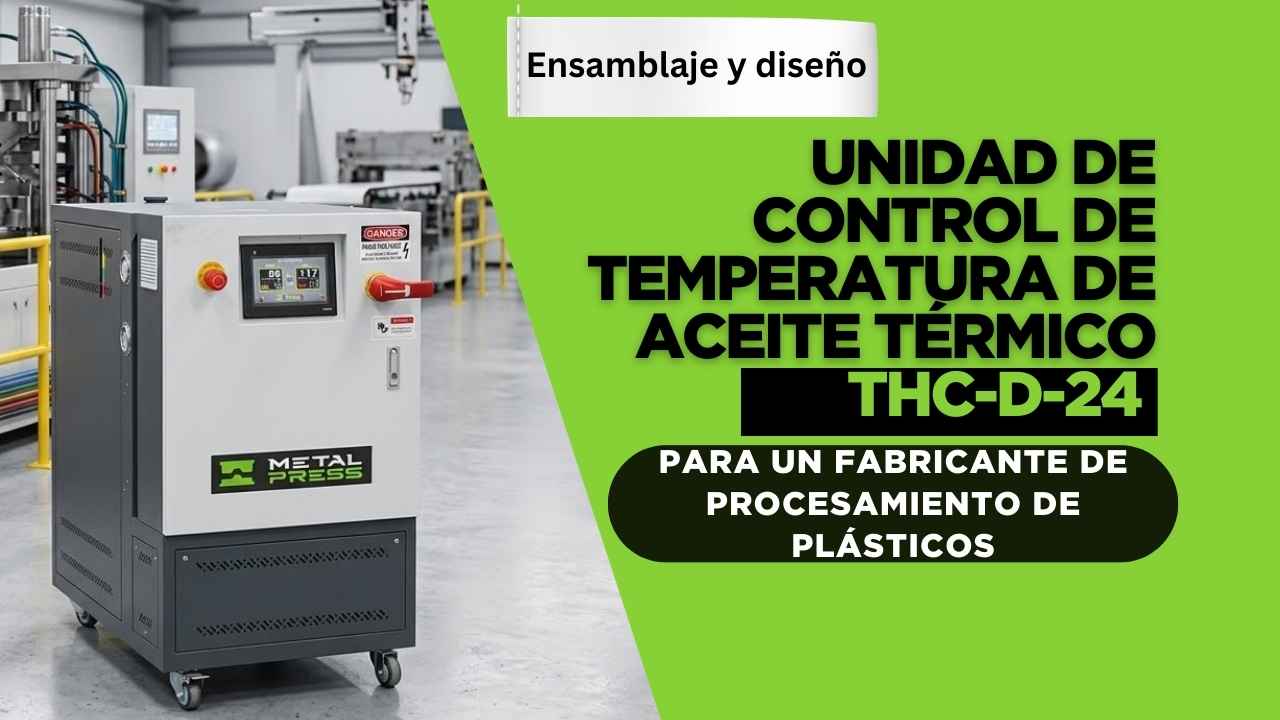 Ingeniería de la Unidad de Control de Temperatura de Aceite Térmico THC-D-24 para un fabricante de procesamiento de plásticos en Michigan
