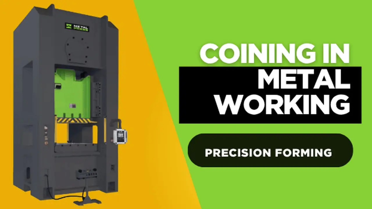 MetalPress feature image for coining in metalworking and press requirements